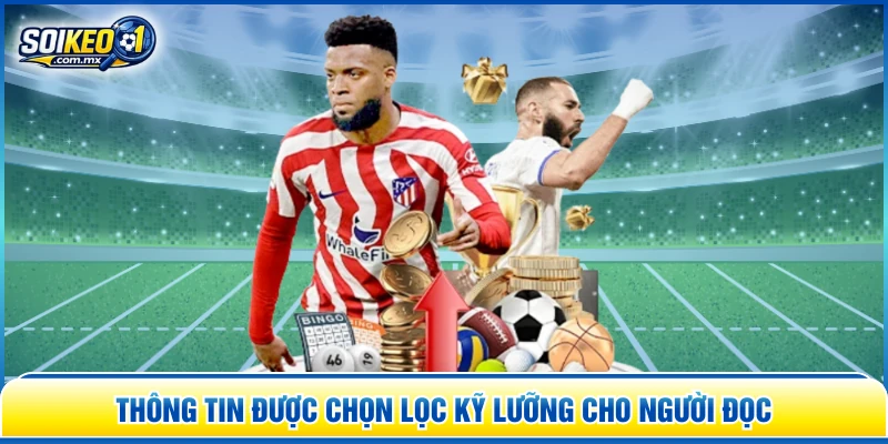 Thông tin được chọn lọc kỹ lưỡng cho người đọc